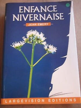 Enfance nivernaise en Morvan 1935 1945 Chardon bleu éditions 2002. Jean Emery