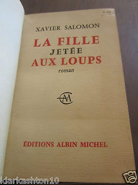 Xavier salomon la fille jetée aux loups. undefined