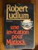 Une invitation pour Matlock Robert laffont. Robert Ludlum
