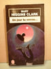 Un jour tu verras. Higgins Clark