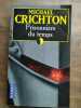 Prisonniers du temps. Crichton Michael