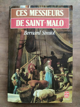 Ces messieurs de saint malo. Simiot Bernard