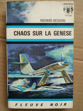 richard bessière Chaos sur la genese Anticipation fiction. undefined