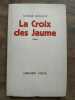 Gisèle guillot La croix des jaume. 