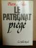 Pierre de calan Le patrionat piégé. 