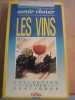 Savoir choisir les vins Collection Guides pratiques. collection