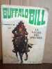 Buffalo Bill n30 La vallée des spectres Décembre 1980. Bill Buffalo