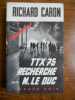 TTX 75 recherche m le duc Fleuve Noir Espionnage n716. RICHARD CARON