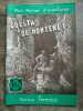 Mon Roman d'aventures Lolita de Monterey -. Charles Richebourg