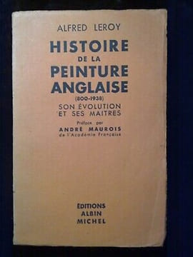 Alfred leroy Histoire de la peinture anglaise 800 1938 1939. undefined