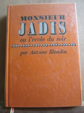 Monsieur Jadis ou l'école du soir Cercle du Nouveau livre. Antoine Blondin