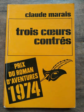 Claude marais Trois coeurs contrés Prix du Roman d'aventures Masque. undefined