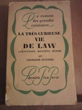 La très curieuse vie de law aventurier honnête hommeplon. Georges Oudard