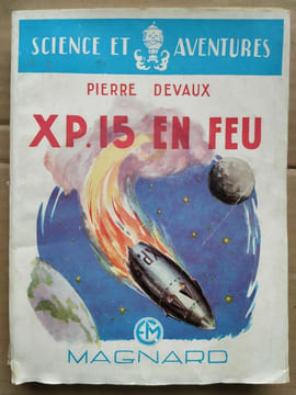Pierre Devaux XP 15 en feu Collection science et aventures. collection