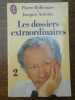 Jacques antoine Les dossiers extraordinaires 2 J'ai lu. Pierre Bellemare