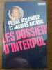 Jacques antoine Les dossiers d'interpol edition1. Pierre Bellemare
