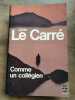 John le Carré Comme un collégien. 