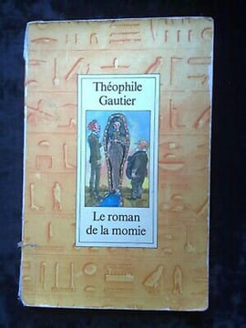 Théophile gautier Le roman de la momie. Gautier Theophile