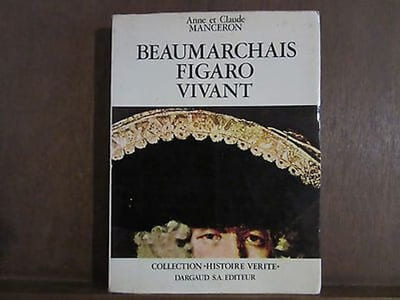 Anne et Claude manceron BEAUMARCHAIS FIGARO VIVANT