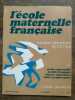 L'école maternelle française n1 Septembre 1971. 