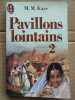 m m Kaye Pavillons lointains 2 J'ai lu. 