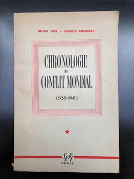 Roger céré Charles rousseau Chronologie du conflit mondial. undefined