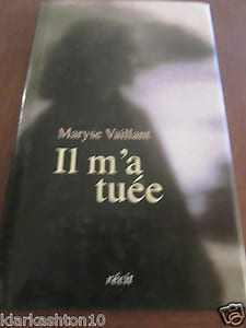 Maryse vaillant il m'a tuée Ffrance Loisirs
