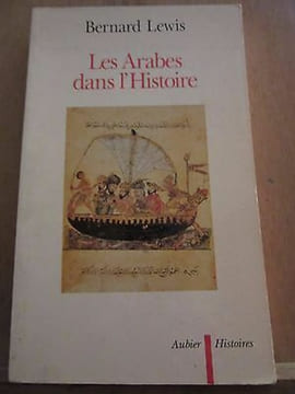 Les Arabes dans l'histoire aubier histoires. Bernard Lewis