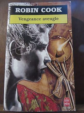 Robin cook Vengeance aveugle. Cook Robin