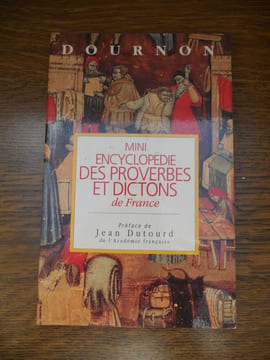 Dournon Mini-encyclopédie des proverbes et dictons de France France Loisirs. undefined