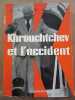 k s karol Kroutchev et l'Occident s p non coupé. 
