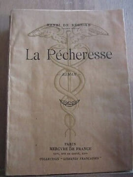 Henri de régnier La pécheresse roman Mercure de france. undefined