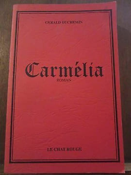 carmélia Editions Le Chat Rouge. Gérald Duchemin