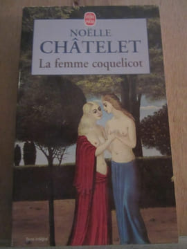 Noëlle châtelet La femme coquelicot. Chatelet Noëlle