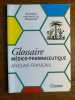 Glossaire médico pharmaceutique anglais français pharmathèmes. J Français