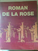 Le roman de la rose Club de livre. 