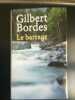 Le barrage France loisirs. Gilbert Bordes