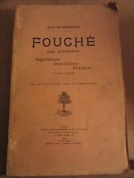 Jean de brébisson fouché duc d'otrante républicain impérialiste Royaliste. undefined