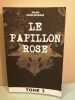 Le papillon rose Tome 3. Julien Redelsperger