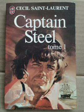 Captain Steel tome 1 J'ai lu. Cecil Saint Laurent