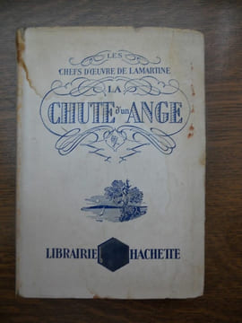 Les chefs d'oeuvre de lamartine La chute de l'ange hachette. Hachette