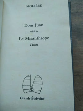 molière Dom juan Le misanthrope Grands ecrivains. Molière