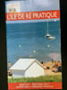L'ile de r&eacute; practique. 
