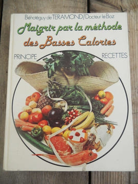De Teramond Le Boz Maigrir par la méthode des basses calories France Loisirs. undefined