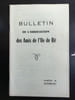 Bulletin de l'association des Amis de I'll de r&eacute; Num&eacute;ro 43 Octobre 1971. 