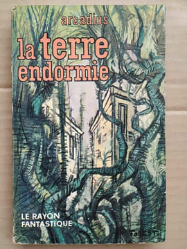 Arcadius La terre endormie Le rayon fantastique hachette. undefined