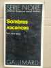 Sombres vacances Série noire gallimard. John Buell