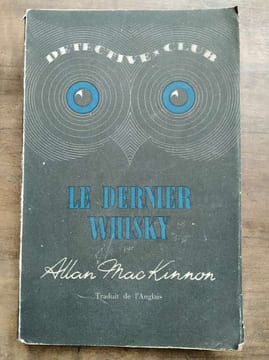 Le dernier whisky. Allan Mackinnon