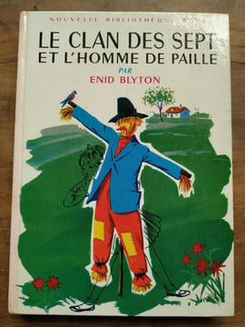 Le clan des sept et l'homme de paille Nouvelle Bibliothèque Rose. BLYTON Enid