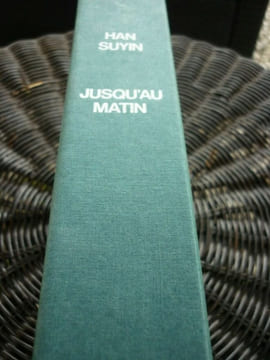 Jusqu'au matin France loisirs. Han Suyin